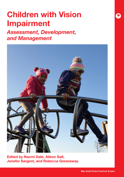 Book cover for 'Children with Vision Impairment: Assessment, Development, and Management'. The cover features a photo of two children wearing colorful winter clothing, sitting on playground equipment against a blue sky. The title is in red text on a white background at the top of the cover. Editors' names are listed at the bottom: Naomi Dale, Alison Salt, Jenefer Sargent, and Rebecca Greenaway.